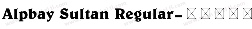 Alpbay Sultan Regular字体转换